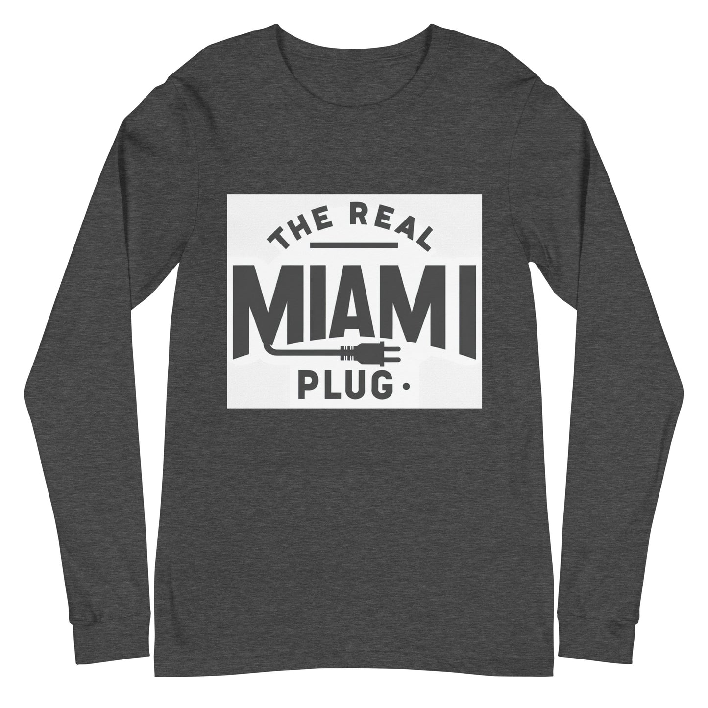 THE REAL MIAMI PLUG - Unisex Long Sleeve Tee bw