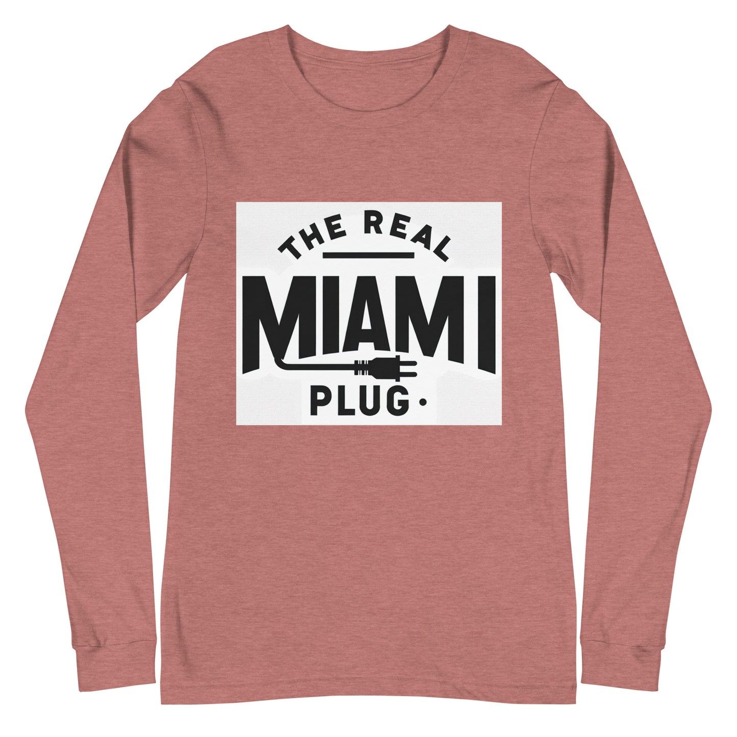 THE REAL MIAMI PLUG - Unisex Long Sleeve Tee bw