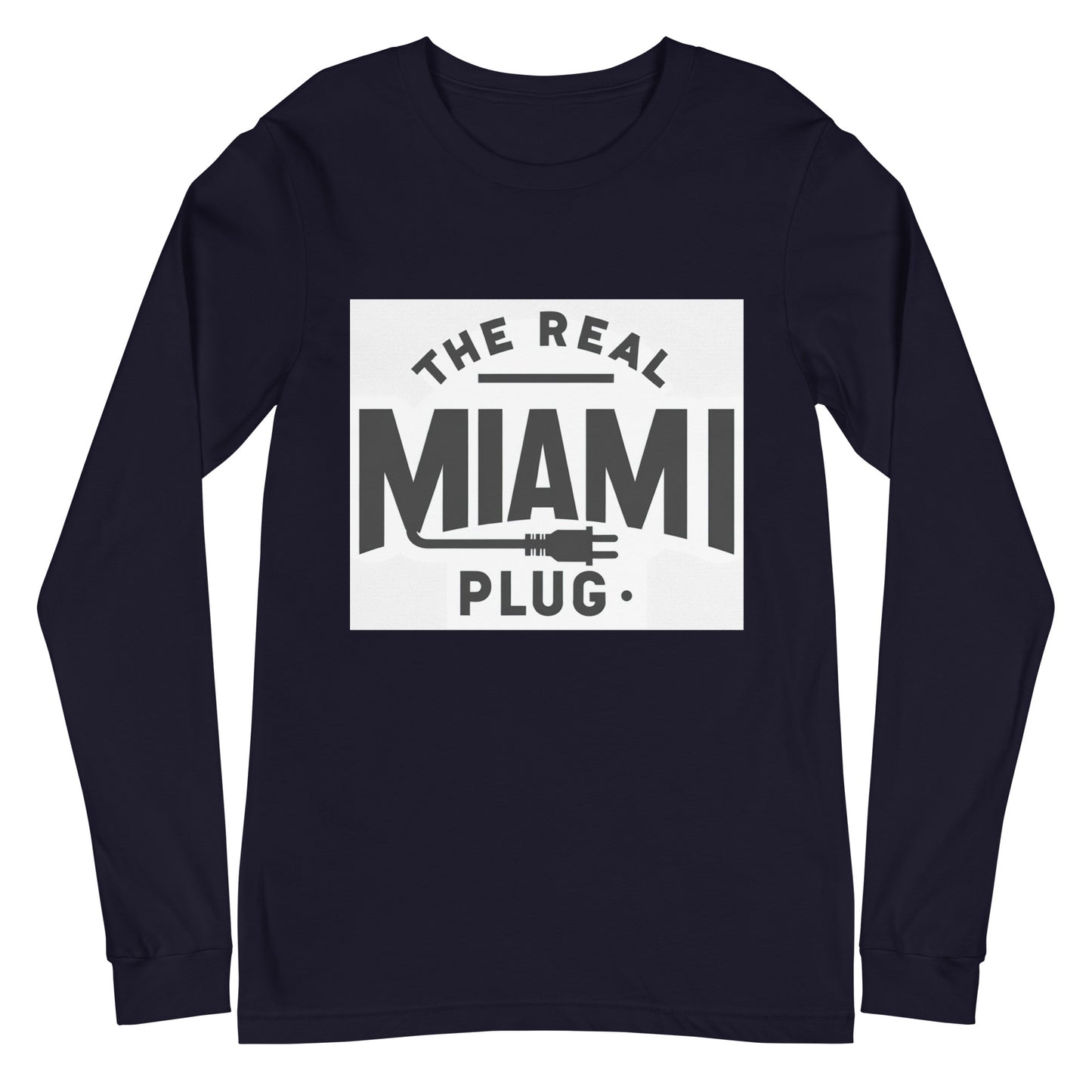 THE REAL MIAMI PLUG - Unisex Long Sleeve Tee bw