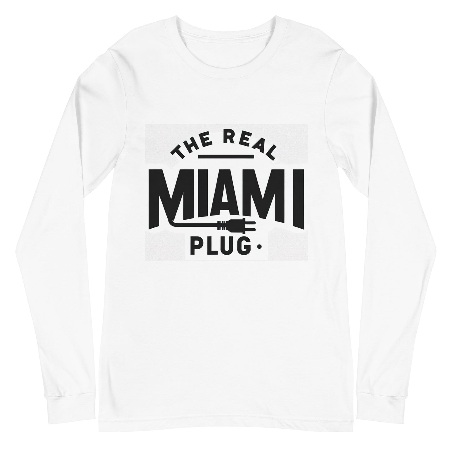 THE REAL MIAMI PLUG - Unisex Long Sleeve Tee bw