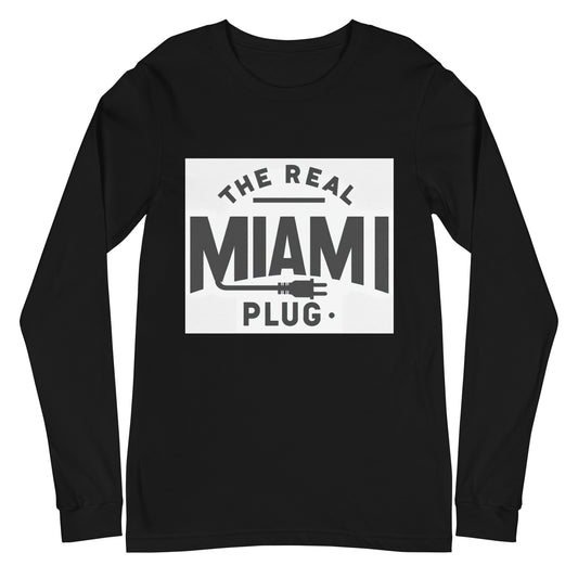 THE REAL MIAMI PLUG - Unisex Long Sleeve Tee bw