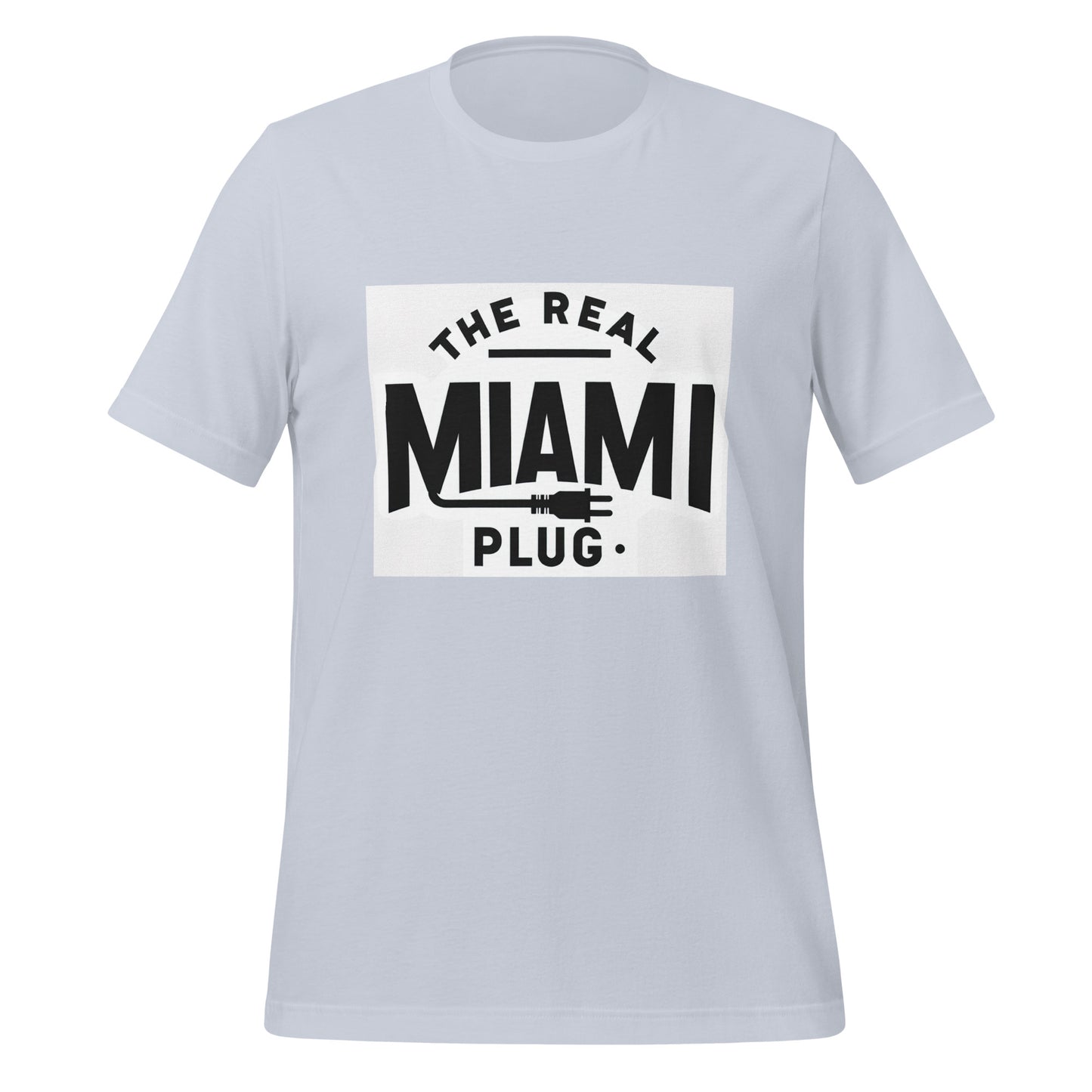 THE REAL MIAMI PLUG - Unisex T-Shirt b.w