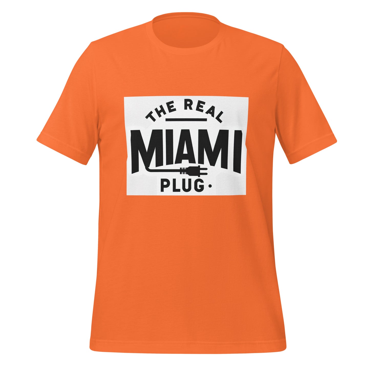 THE REAL MIAMI PLUG - Unisex T-Shirt b.w