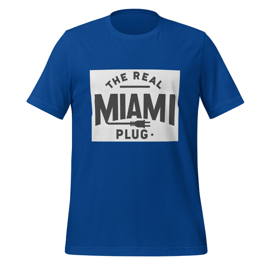 THE REAL MIAMI PLUG - Unisex T-Shirt b.w